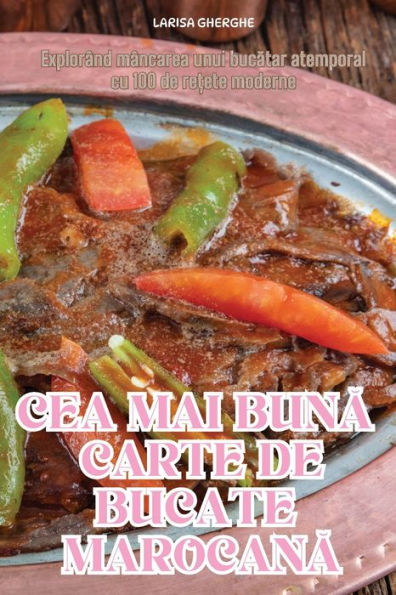 Cea Mai BunĂ Carte de Bucate MarocanĂ