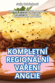 Title: Kompletnï¿½ Regionï¿½lnï¿½ VaŘenï¿½ Anglie, Author: Soňa Urbïnkovï