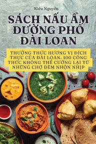 Title: Sï¿½ch NẤu Ẩm ĐƯỜng PhỐ Đï¿½i Loan, Author: Kiều Nguyễn