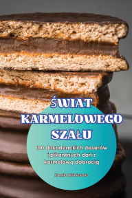 Title: Świat Karmelowego Szalu, Author: Kamila Wiśniewska