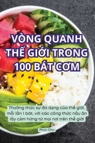 Title: Vï¿½ng Quanh ThẾ GiỚi Trong 100 Bï¿½t CƠm, Author: Phïc Chu