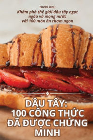 Title: Dï¿½u Tï¿½y: 100 Cï¿½ng ThỨc Đï¿½ ĐƯỢc ChỨng Minh, Author: PhƯỚc Minh