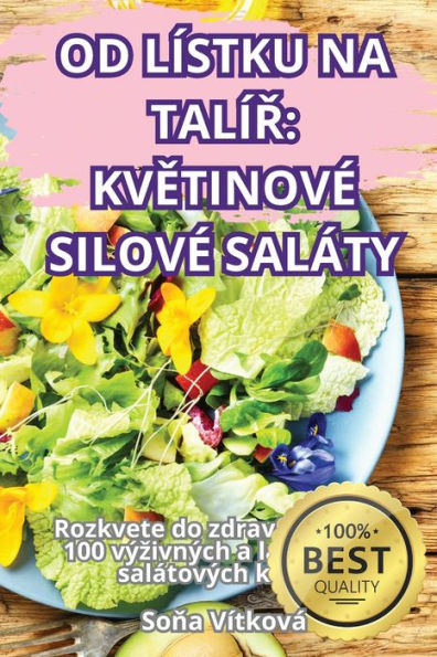 Od Lï¿½stku Na Talï¿½Ř: KvĚtinovï¿½ Silovï¿½ Salï¿½ty