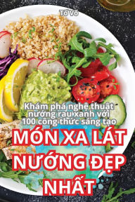 Title: Mï¿½n XA Lï¿½t NƯỚng ĐẸp NhẤt, Author: Tố Vï