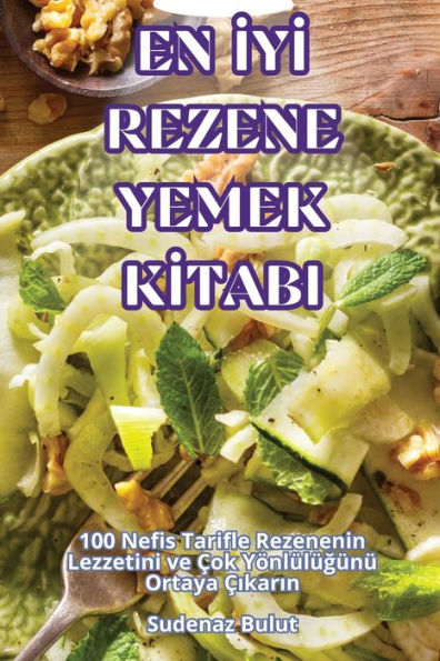 En İyİ Rezene Yemek Kİtabi