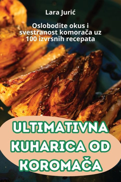 Ultimativna Kuharica Od KoromaČa