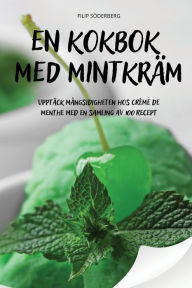 Title: En Kokbok Med Mintkrï¿½m, Author: Filip Sïderberg