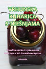 Vrhunska Kuharica S Tresnjama