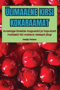 Title: ï¿½limaalne Kirsi Kokaraamat, Author: Natalja Rebane