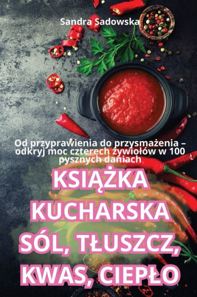 KsiĄŻka Kucharska Sï¿½l, Tluszcz, Kwas, Cieplo