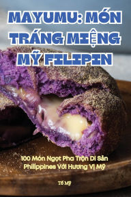 Title: Mayumu: Mï¿½n Trï¿½ng MiỆng MỸ Filipin, Author: Tố Mỹ