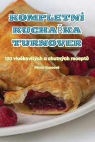 Title: Kompletnï¿½ KuchaŘka Turnover, Author: Nikola Kupcovï