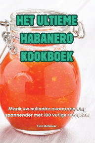 Title: Het Ultieme Habanero Kookboek, Author: Finn Molenaar