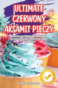 Title: Ultimate Czerwony Aksamit Pieczy, Author: Izabela Krajewska