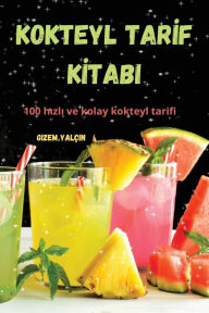 Title: Kokteyl Tarİf Kİtabi, Author: Gizem Yalïin