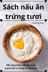 Title: Sï¿½ch nấu ăn trứng tươi, Author: Thương San