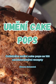 Title: UmĚnï¿½ Cake Pops, Author: Simona Zemanovï