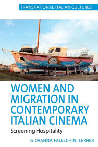 Download english audio books Women and Migration in Contemporary Italian Cinema: Screening Hospitality iBook by Giovanna Faleschini Lerner in English