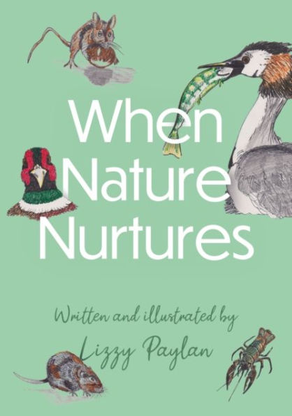 When Nature Nurtures