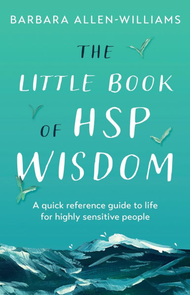 The Little Book of HSP Wisdom