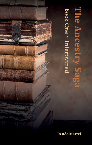 The Ancestry Saga: Book One Intertwined
