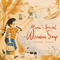 Title: Mama's Special Wonton Soup, Author: Wai Mei Wong