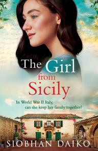 Download free ebooks in lit format The Girl from Sicily: A BRAND NEW brilliant, beautiful historical novel from bestseller Siobhan Daiko for 2025 (English literature) RTF DJVU