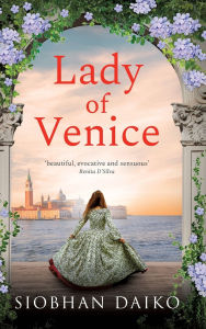 Free it ebooks download Lady of Venice by Siobhan Daiko