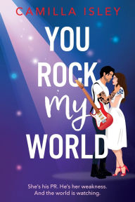 Title: You Rock My World, Author: Camilla Isley