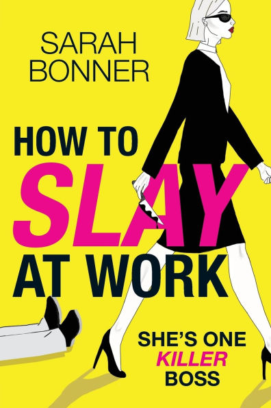 How To Slay At Work