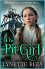 The Pit Girl: An utterly gripping and heartbreaking tale of courage, betrayal, and the unbreakable bond of family!