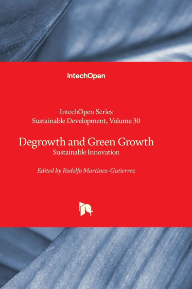 Degrowth and Green Growth - Sustainable Innovation: Sustainable Innovation