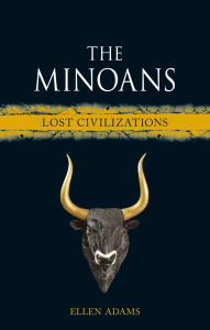 Title: The Minoans, Author: Ellen Adams