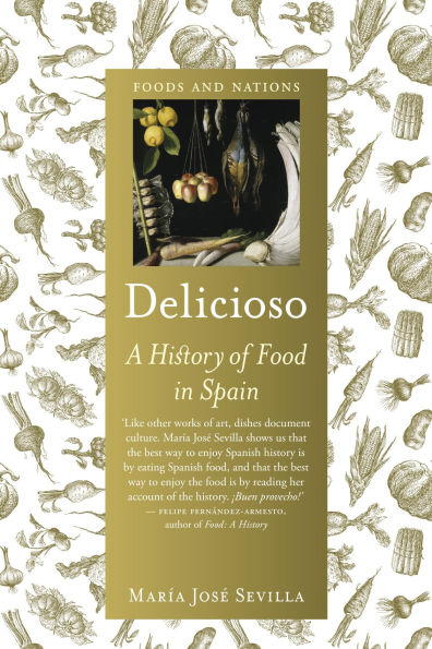 Delicioso: A History of Food Spain