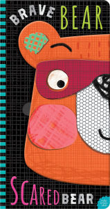 Title: Brave Bear, Scared Bear, Author: Annie Simpson