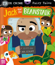 Title: True Crime Fairy Tales Jack and the Beanstalk, Author: Alexander Cox