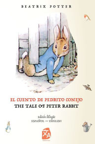 Title: El cuento de Pedrito Conejo - The Tale of Peter Rabbit, Author: Beatrix Potter