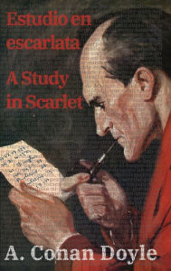 Title: Estudio en escarlata / A Study in Scarlet, Author: Arthur Conan Doyle