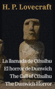 Title: La llamada de Cthulhu - El horror de Dunwich / The Call of Cthulhu - The Dunwich Horror, Author: H. P. Lovecraft