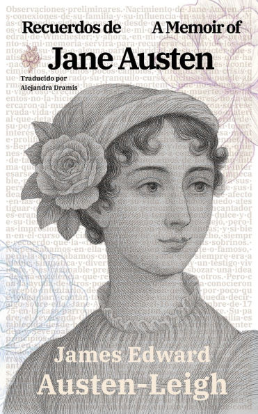Recuerdos de Jane Austen - A Memoir of Jane Austen: Texto paralelo bilingï¿½e - Bilingual edition: Inglï¿½s - Espaï¿½ol / English - Spanish