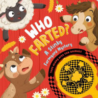 Title: Who Farted? A Stinky Farmyard Mystery: Toot Along with the Animals, Whoopee Cushion Included!, Author: IglooBooks