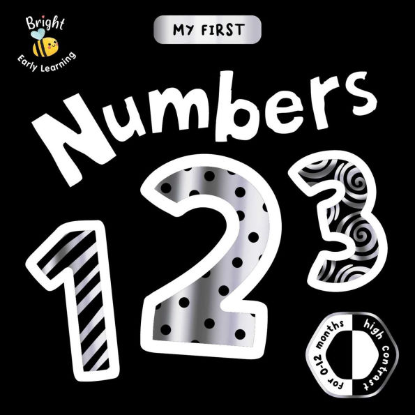 My First Numbers: a High-Contrast First Concepts Book for 0-12 Month Olds
