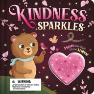 Title: Kindness Sparkles: with Squishy Light to Play Along with the Story, Author: IglooBooks