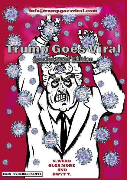 Trump Goes Viral Special 2024 Edition