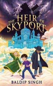 Title: The Heir of Skyport, Author: Baldip Singh
