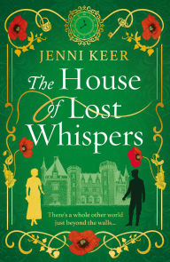 Free downloads ebook from pdf The House of Lost Whispers: A totally unforgettable historical novel from Jenni Keer by Jenni Keer  9781836560784 in English
