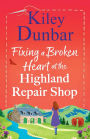 Fixing a Broken Heart at the Highland Repair Shop
