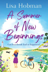Title: A Summer Of New Beginnings, Author: Lisa Hobman
