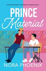 Title: Prince Material, Author: Nora Phoenix