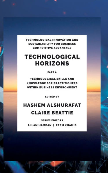 Technological Horizons: Technological Skills and Knowledge for Practitioners within Business Environment